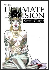 The Ultimate Decision by Sarah Thorpe mags inc, Reluctant press, crossdressing stories, transgender stories, transsexual stories, transvestite stories, female domination, Sarah Thorpe